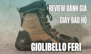 review danh gia chi tiet giay bao ho giolibello feri 1